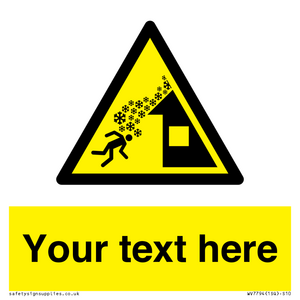 Custom warning roof avalanche